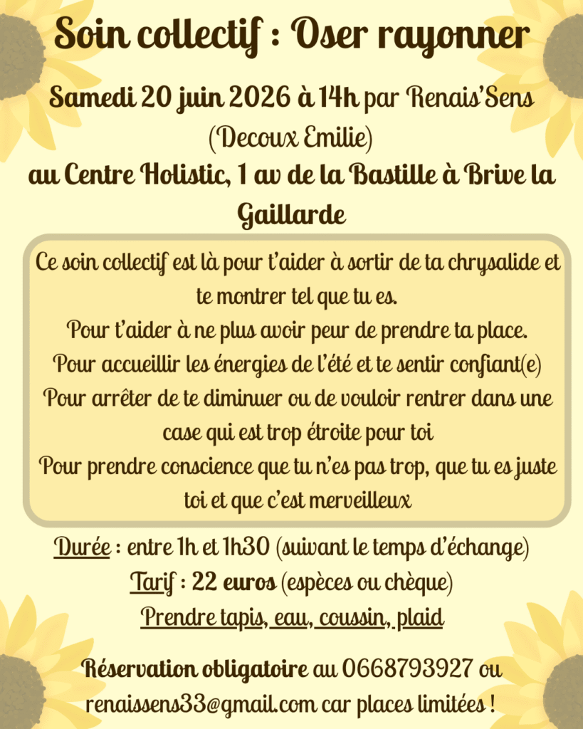 brive-la-gaillarde, soin collectif, soin énergétique, groupe, collectif, oser rayonner, juin 2026, énergéticienne, énergétique, renais'sens